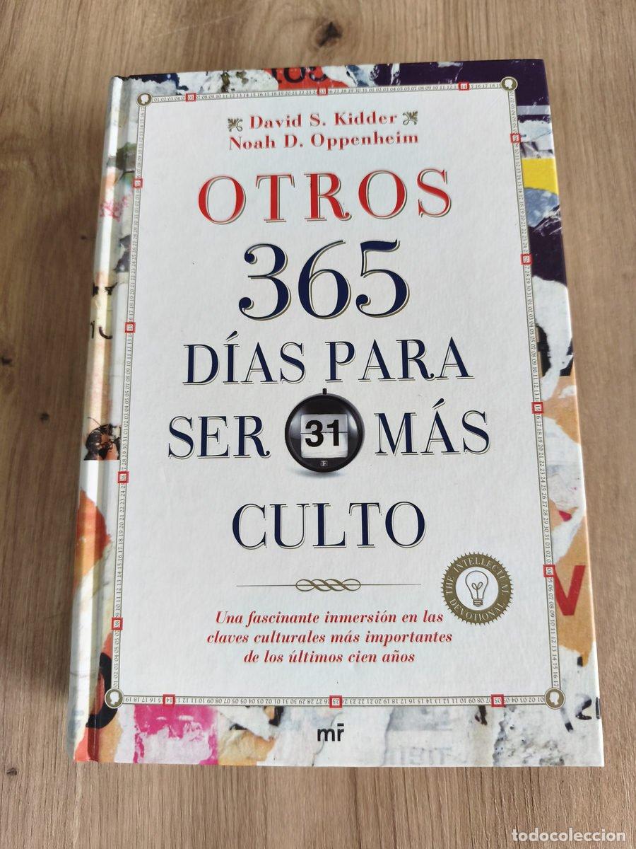 Libros: Otros 365 d&iacute;as para ser mas culto David S. Kidder, Noah D. Oppenheim