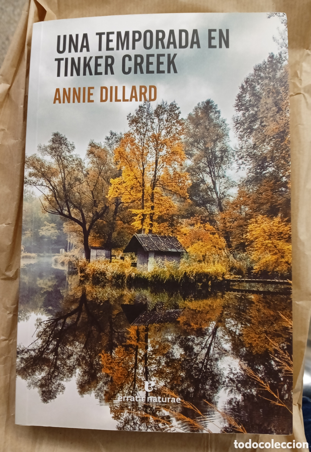 Libros: Una temporada en Tinker Creek - Annie Dillard