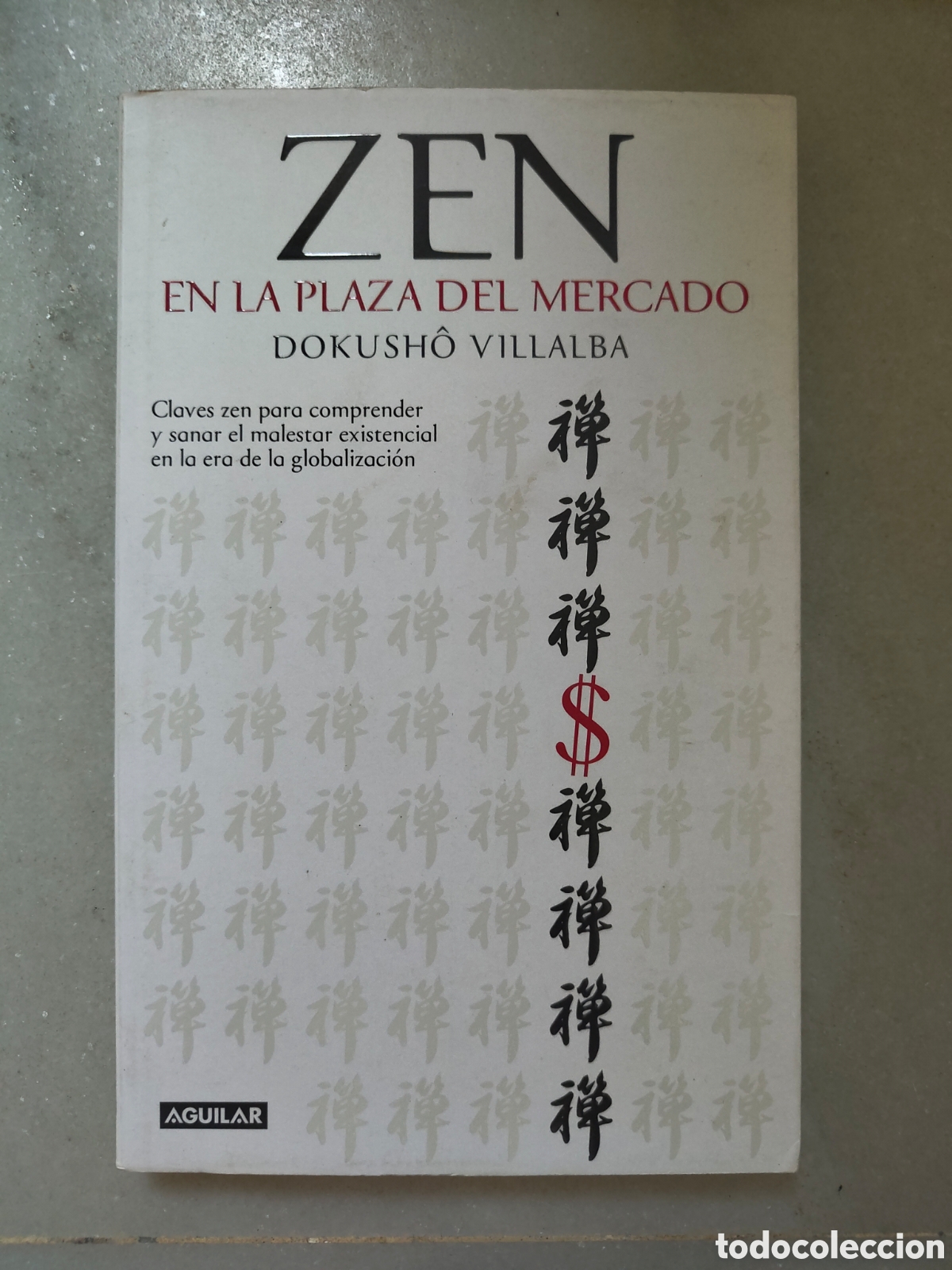 Libros: Zen en la plaza del mercado - Dokusho Villalba