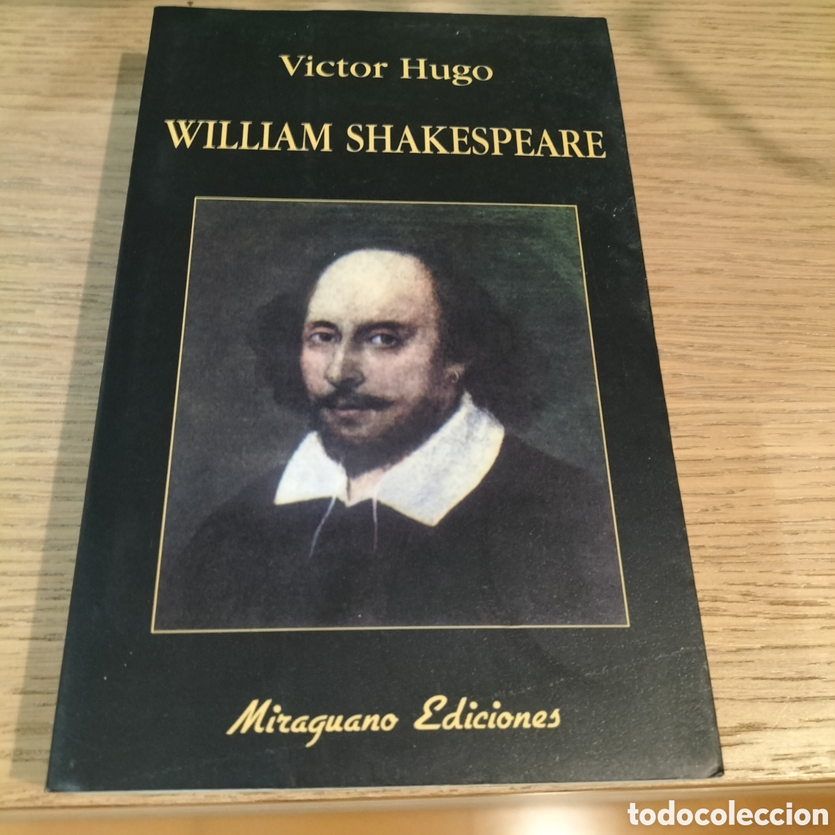 Libros: WILLIAM SHAKESPEARE - V&Iacute;CTOR HUGO - EDIT. MIRAGUANO - COMPLETAMENTE NUEVO
