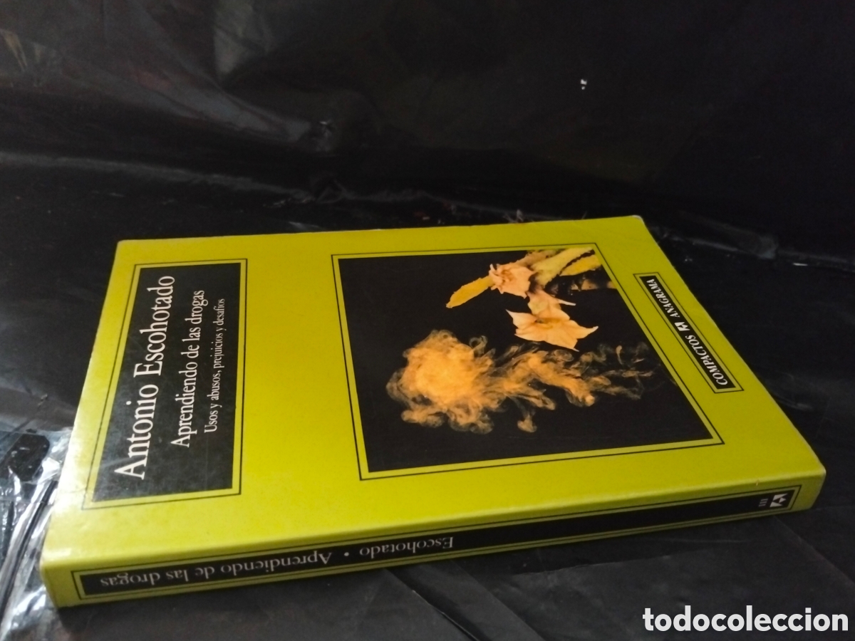 Libros: ANTONIO ESCOHOTADO. APRENDIENDO DE LAS DROGAS . ANAGRAMA - Foto 5