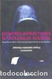 Livros: Menores infractores y violencia juvenil - Fern&aacute;ndez Murcia, Abraham