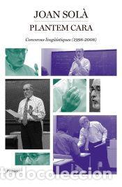 Livros: Plantem cara: Converses ling&uuml;&iacute;stiques (1998-2008) - Sol&agrave; Cortassa, Joan