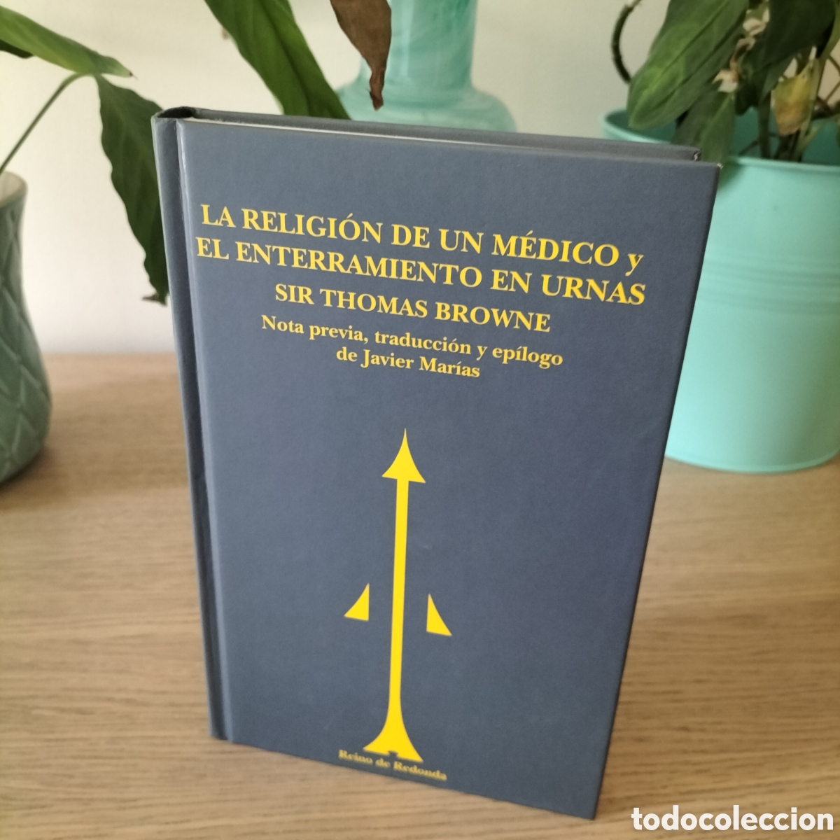 Libros: LA RELIGI&Oacute;N DE UN M&Eacute;DICO Y EL ENTERRAMIENTO EN URNAS - SIR THOMAS BROWNE - REINO DE REDONDA - NUEVO