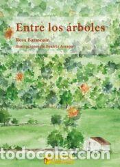 Libros: Entre los &aacute;rboles - Barasoain Asurmendi, Rosa