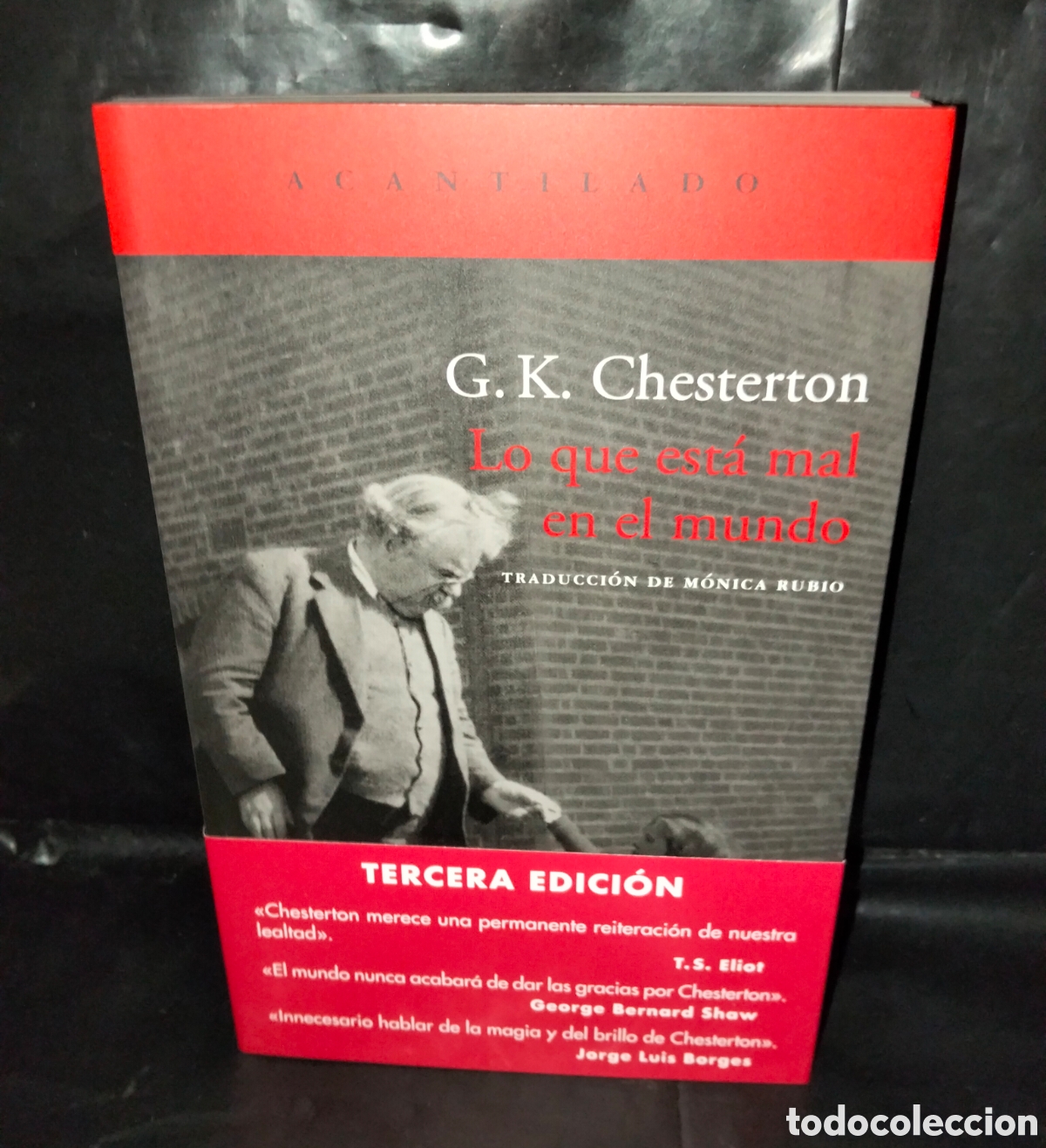 Libros: G.K.CHESTERTON. LO QUE EST&Aacute; MAL EN EL MUNDO .ACANTILADO
