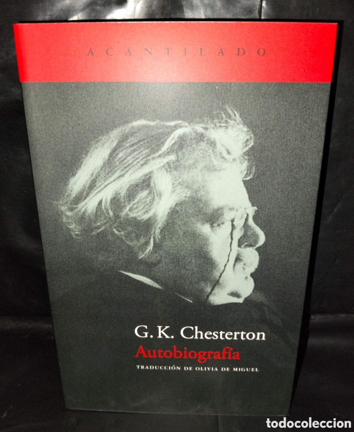 Libros: G.K. CHESTERTON. AUTOBIOGRAF&Iacute;A .ACANTILADO