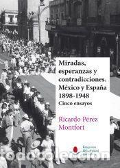 Libros: Miradas, esperanzas y contradicciones - P&eacute;rez Montfort, Ricardo