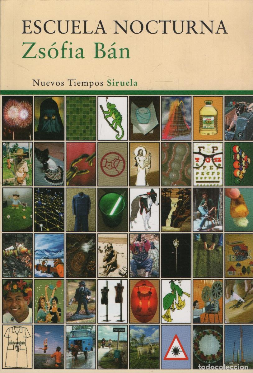 Libros: Escuela nocturna. Zs&oacute;fia B&aacute;n. Siruela. 1&ordf;edici&oacute;n. 2015.
