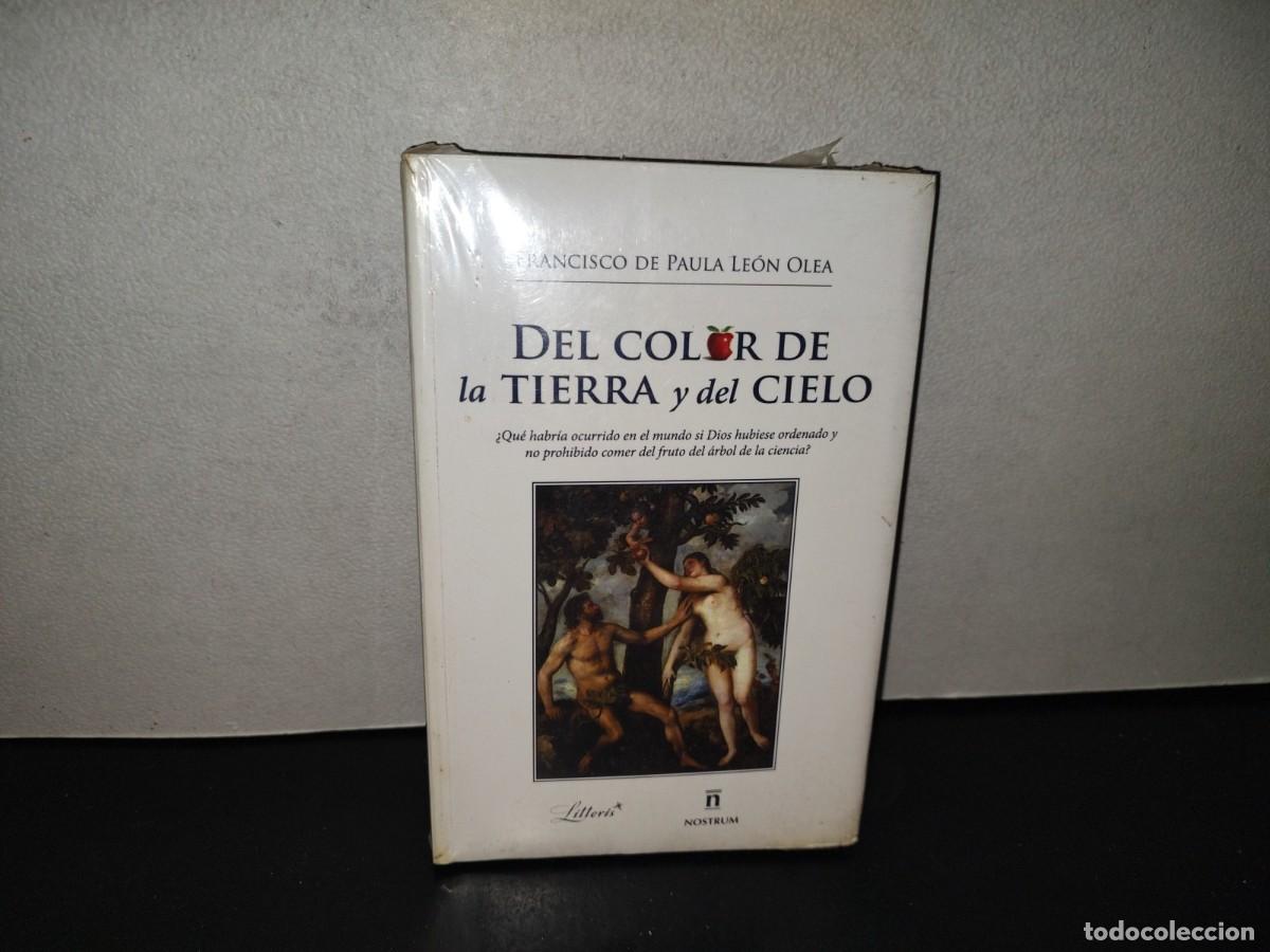 Libros: 223- Del Color De La Tierra Y Del Cielo - Francisco De Paula Le&oacute;n Olea