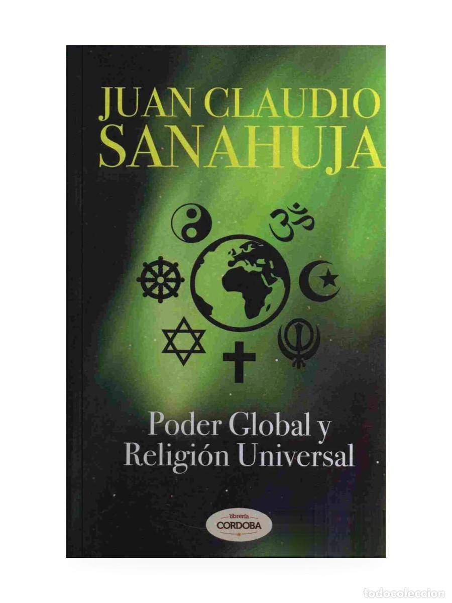 Libros: Juan Claudio Sanahuja &ndash; Poder global y religi&oacute;n universal &ndash; Librer&iacute;a C&oacute;rdoba &ndash; LM