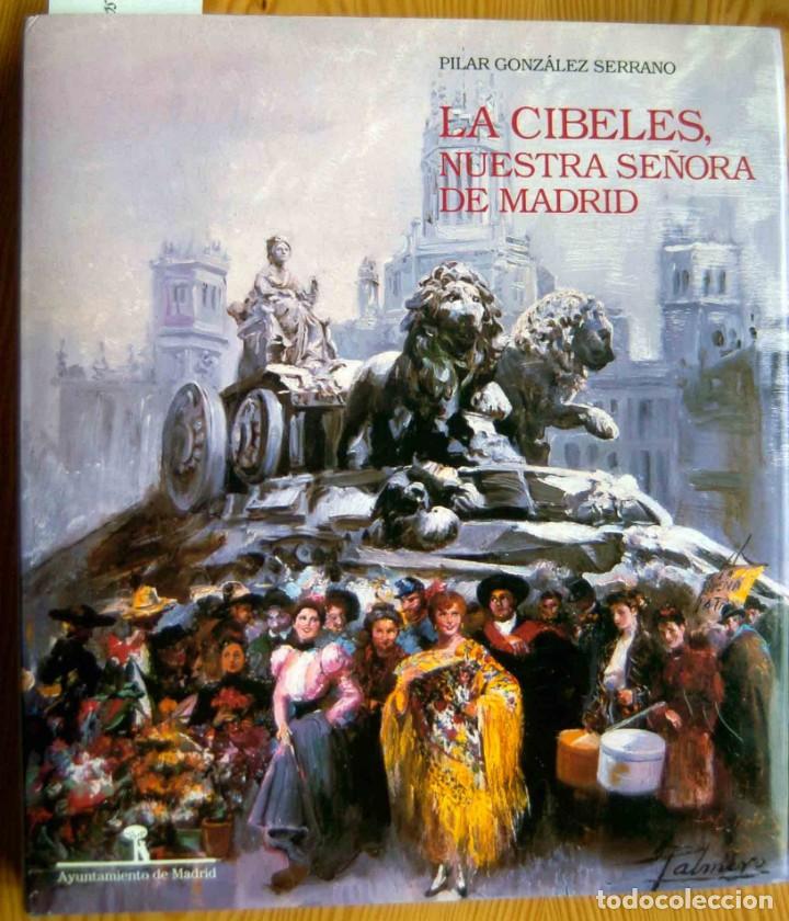 Libros: LA CIBELES, NUESTRA SE&Ntilde;ORA DE MADRID - Foto 1