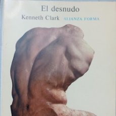 Libros: EL DESNUDO: UN ESTUDIO DE LA FORMA IDEAL KENNETH CLARK FRANCISCO TORRES OLIVER. Lote 325343933