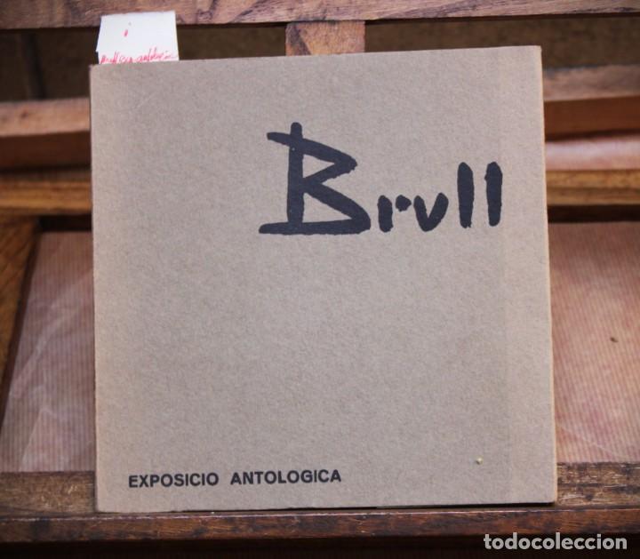 Libros: BRULL. Exposicio antologica - Foto 1
