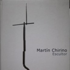 Libros: MARTIN CHIRINO ESCULTOR. Lote 361092455