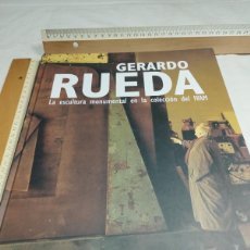 Libros: GERARDO RUEDA. LA ESCULTURA MONUMENTAL EN LA COLECCIÓN DEL VAM, 2007