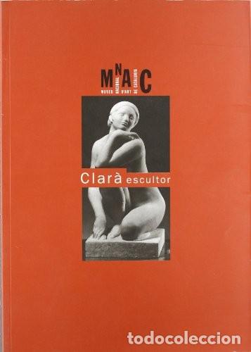 Libros: Cl&agrave;ra escultor Edici&oacute;n en Franc&eacute;s de Merce Do&ntilde;ate I Font (Autor) Formato: Tapa blanda