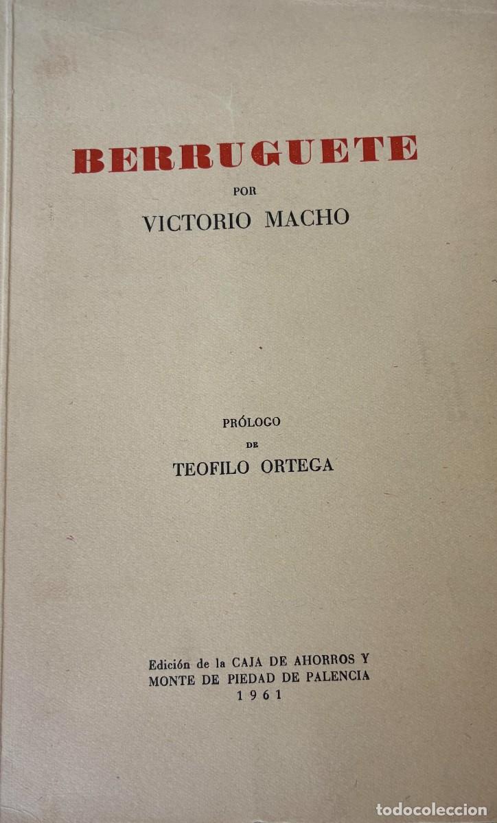 Libros: Berruguete. Victorio Macho