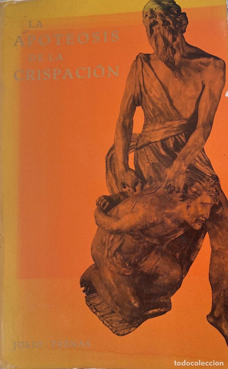 Libros: La Apoteosis de la crispaci&oacute;n. Julio Trenas