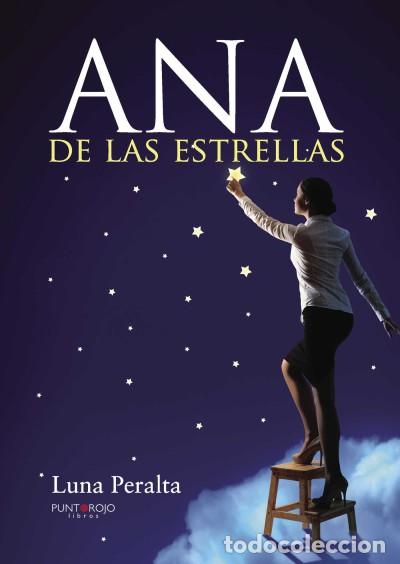 Libros: Ana de las estrellas - Luna Peralta - Foto 1