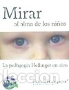 Libros: Mirar al alma de los ni&ntilde;os - Hellinger, Bert - Foto 1