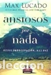 Libros: Ansiosos por nada - Max Lucado