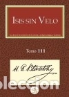 Libri: Isis sin velo. Tomo 3 - Helena Petrovna Blavatsky