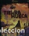 Libros: Tierra hueca. Madre de todas las conspiraciones - D&eacute;bora Goldstern
