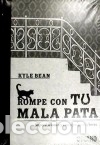 Libros: ROMPE CON TU MALA PATA - Bean, Kyle - Foto 1