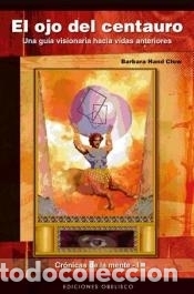Libros: OJO DEL CENTAURO, EL. - HAND CLOW, BARBARA - Foto 1
