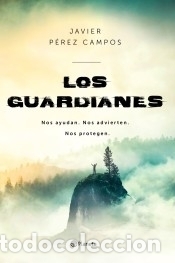Libros: Los Guardianes - P&eacute;rez Campos, Javier - Foto 1