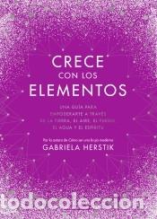 Libros: Crece con los elementos - Herstik, Gabriela - Foto 1