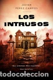Libros: Los Intrusos - P&eacute;rez Campos, Javier - Foto 1