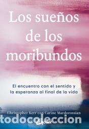 Libros: Los sue&ntilde;os de los moribundos - Kerr, Christopher - Foto 1