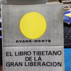 Livres: EL LIBRO TIBETANO DE LA GRAN LIBERACIÓN-EVANS WENTS-EDITA KIER 1977. Lote 248513630