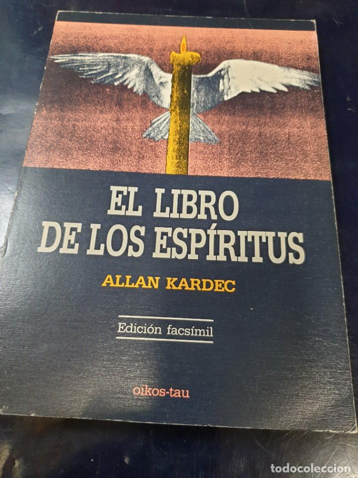 Libros: El Libro de los espiritus Allan Kardec edici&oacute;n facsimil - Foto 1