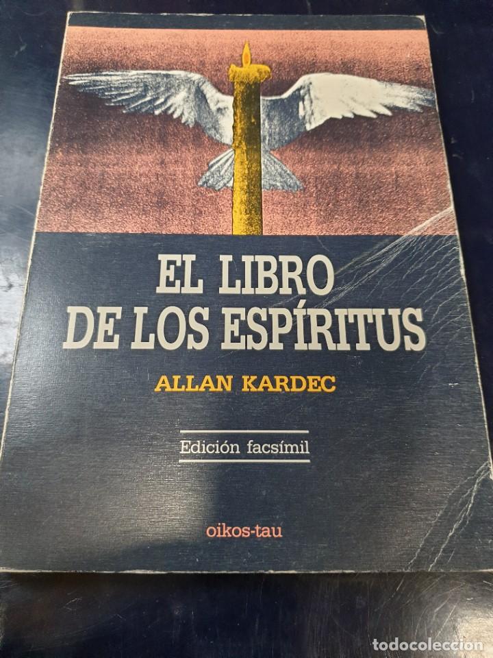 Libros: El Libro de los espiritus Allan Kardec edidici&oacute;n facsimil - Foto 1