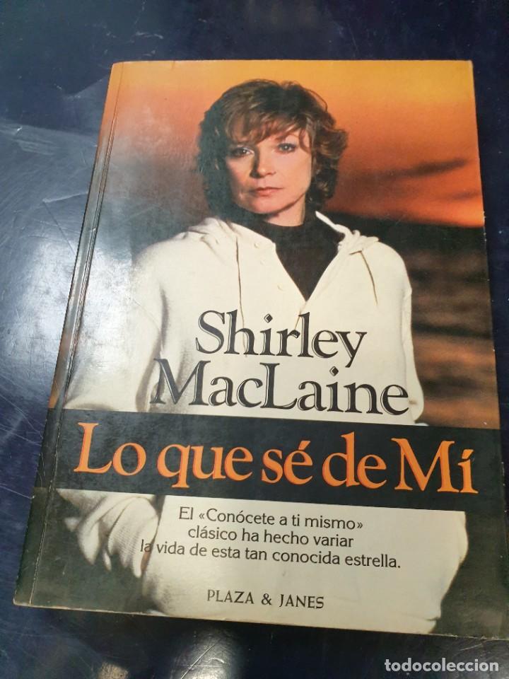 Libros: Lo que se de Mi Shirley Maclaine - Foto 1