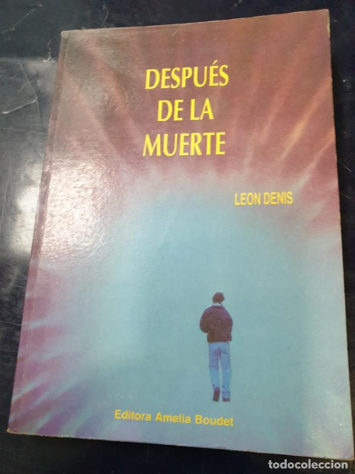 Libros: despues de la muerte Leon Denisodas - Foto 1