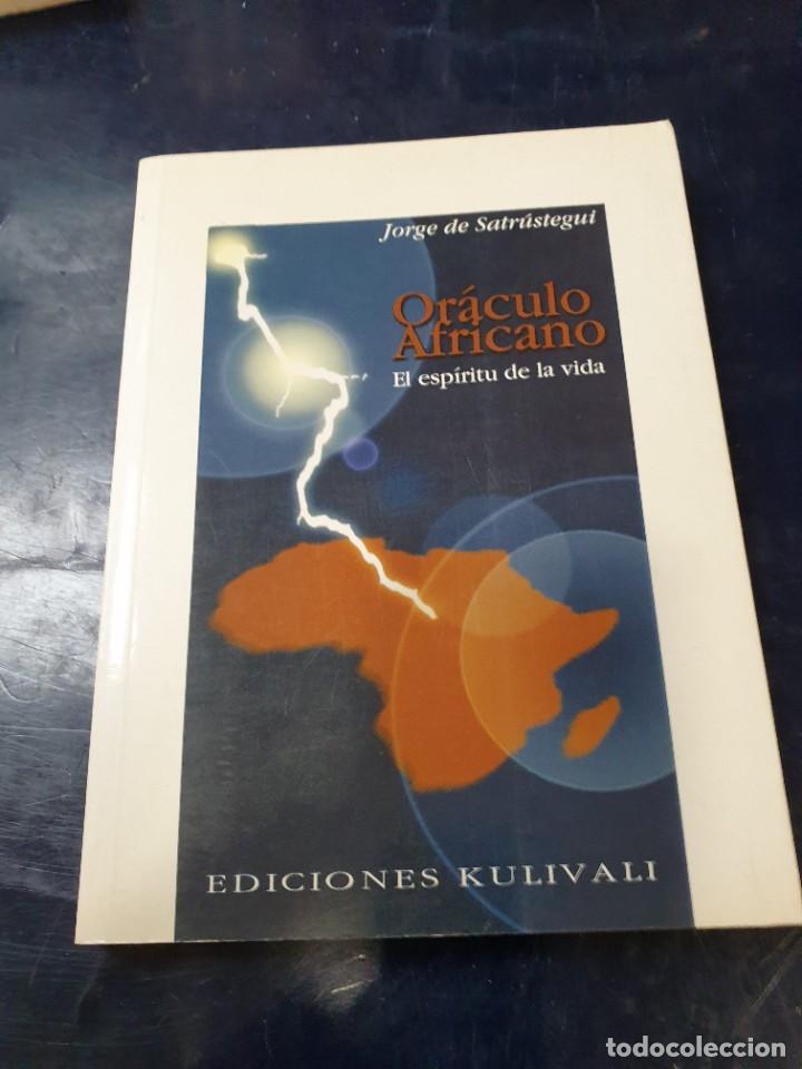 Libros: ORACULO AFRICANO el espiritu de la vida Jorge de Satrustegui - Foto 1