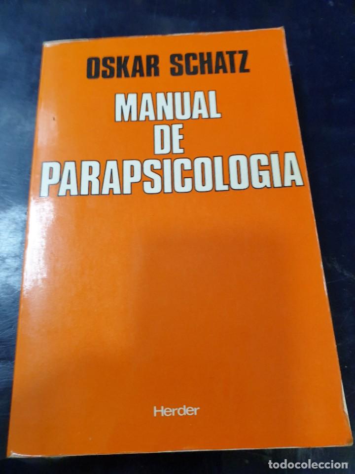 Libros: Manual de Parapsicologia Oskar Schatz - Foto 1