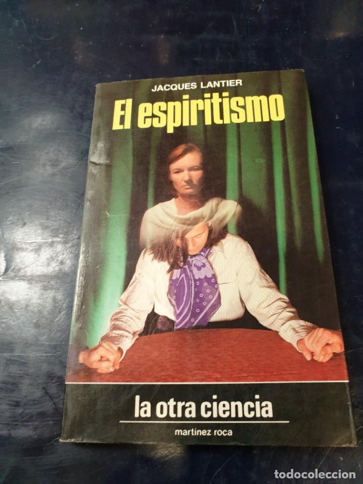 Libros: El Espiritismo Jacques Lantier - Foto 1