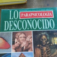 Libros: ENCICLOPEDIA ”LO DESCONOCIDO (PARAPSICOLOGIA) FERNANDO JIMÉNEZ DEL OSO,PYMY X. Lote 262785340