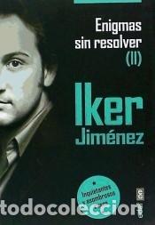 Libros: Enigmas sin resolver II - Iker Jim&eacute;nez - Foto 1