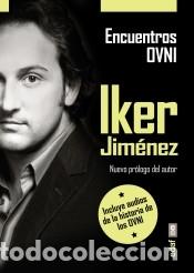 Libros: Encuentros OVNI: La historia de los OVNI en Espa&ntilde;a - Jim&eacute;nez, Iker