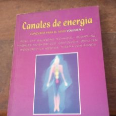 Libros: CANALES DE ENERGÍA. CONCIERTO PARA EL ALMA. Lote 312223258