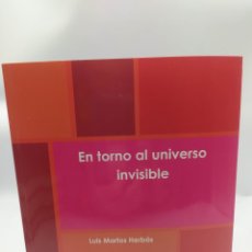 Libros: EN TORNO AL UNIVERSO INVISIBLE. LUIS MARTOS HERBÁS. Lote 321129223