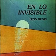 Libros: EN LO INVISIBLE, LEON DENIS. Lote 324843958