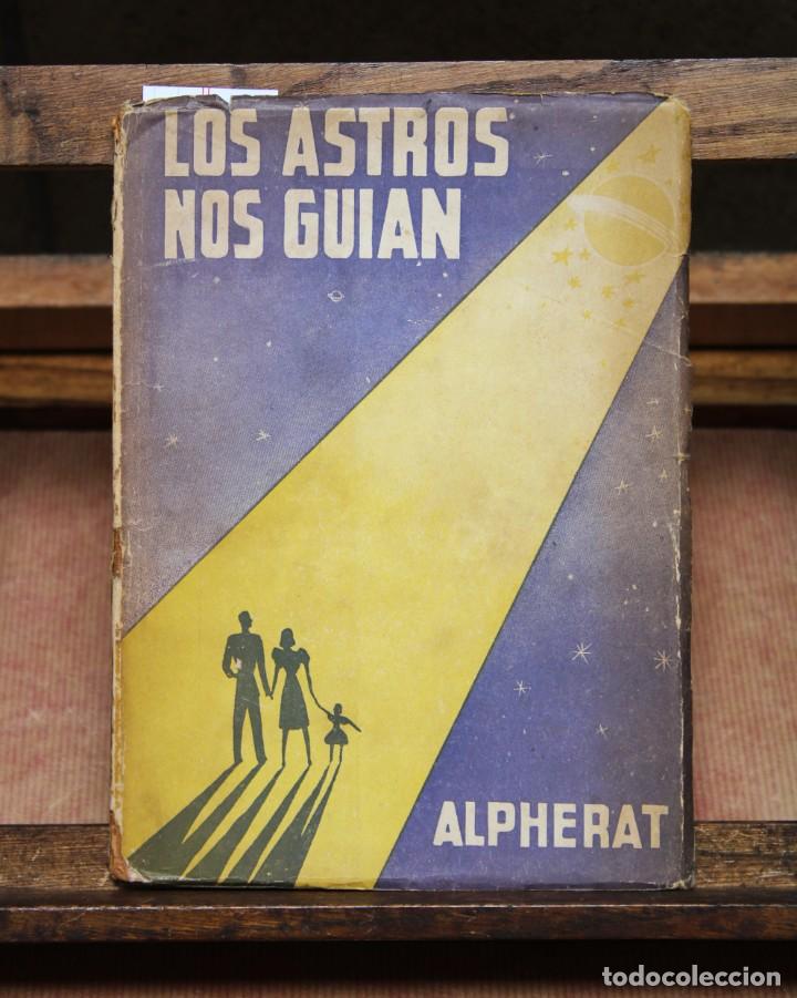 Libros: LOS ASTROS NOS GUIAN. alpherat - Foto 1