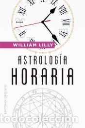 Libros: Astrolog&iacute;a horaria (N.E.) - Lilly, William - Foto 1